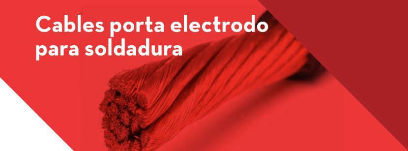 Características de un cable portaelectrodo para Soldadura